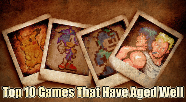 top10gamesthathaveagedwell.jpg