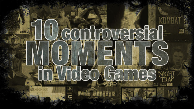 top10controversialmomentsinvideogames.jpg